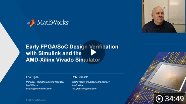 Early FPGA/SoC Design Verification with Simulink and the Vivado Simulator Video